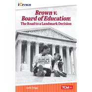 Brown v. Board of Education: The Road to a Landmark Decision ebook by Lorin Driggs, 9781087615523