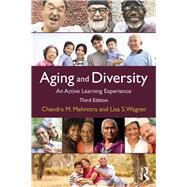 Aging and Diversity: An Active Learning Experience by Chandra Mehrotra, Ph.D.; Depta, 9781138645523