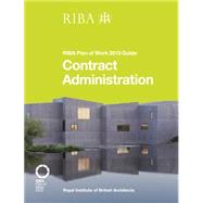 Contract Administration: RIBA Plan of Work 2013 Guide by Davies; Ian, 9781859465523