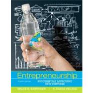 Entrepreneurship : Successfully Launching New Ventures by Barringer, Bruce R.; Ireland, R. Duane, 9780132555524