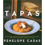 Tapas (Revised) The Little Dishes of Spain: A Cookbook by CASAS, PENELOPE, 9780307265524