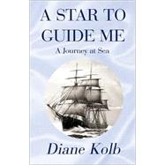 A Star to Guide Me by Kolb, Diane, 9780738845524