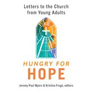 Hungry for Hope by Jeremy Paul Myers, 9780802885524