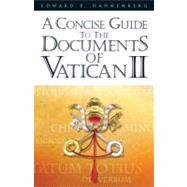 A Concise Guide to the Documents of Vatican II by Hahnenberg, Edward P., 9780867165524