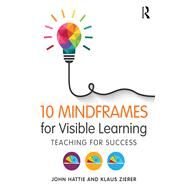 10 Mindframes for Visible Learning by Hattie, John; Zierer, Klaus, 9781138635524