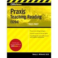 Cliffsnotes Praxis Teaching Reading (5204) by Witherell, Nancy L., 9781328715524