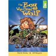 The Boy Who Cried Wolf by Worley, Rob M., 9781602705524