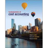 Fundamentals of Cost Accounting by Lanen, William; Anderson, Shannon; Maher, Michael, 9780078025525