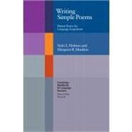 Writing Simple Poems: Pattern Poetry for Language Acquisition by Vicki L. Holmes , Margaret R. Moulton, 9780521785525