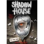 No Way Out (Shadow House, Book 3) by Poblocki, Dan, 9780545925525