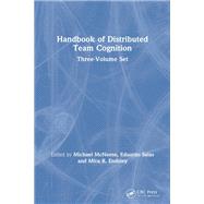 Handbook of Distributed Team Cognition, Three-volume Set by McNeese, Michael; Salas, Eduardo; Endsley, Mica R., 9781138625525