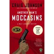 Another Man's Moccasins by Johnson, Craig (Author), 9780143115526