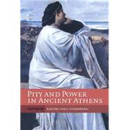 Pity And Power In Ancient Athens by Edited by Rachel Hall Sternberg, 9780521845526