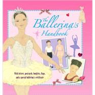 The Ballerina's Handbook by Castle, Kate; Various, 9780763645526