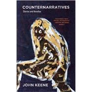 Counternarratives by Keene, John, 9780811225526