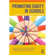 Promoting Equity in Schools: Collaboration, inquiry and ethical leadership by Harris; Jess, 9781138095526