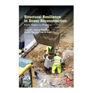 Structural Resilience in Sewer Reconstruction by Shi, Zihai; Watanabe, Shizuo; Ogawa, Kenichi; Kubo, Hajime, 9780128115527