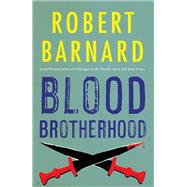 Blood Brotherhood by Robert Barnard, 9780140065527
