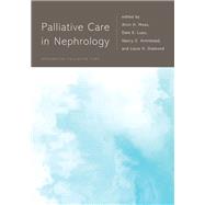 Palliative Care in Nephrology by Moss, Alvin H.; Lupu, Dale E.; Armistead, Nancy C.; Diamond, Louis, 9780190945527
