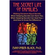 The Secret Life of Families by Imber-Black, Evan, 9780553375527