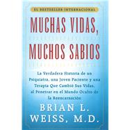 Muchas Vidas, Muchos Sabios...,Weiss, Brian L.,9780684815527