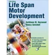 Life Span Motor Development - 5th Edition w/Web Resource by Haywood, Kathleen, 9780736075527