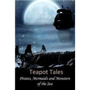 Teapot Tales by Fyfe, Rebecca; Louden, Eileen; Avery, Beth; Fyfe, Angelica, 9781501005527