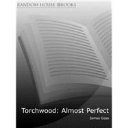 Almost Perfect by Goss, James, 9781849905527