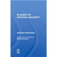 In Quest of National Security by Brzezinski, Zbigniew, 9780367005528