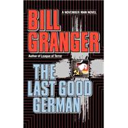 The Last Good German by Granger, Bill, 9780446515528