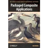 Packaged Composite Applications by Woods, Dan, 9780596005528