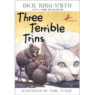 Three Terrible Trins by KING-SMITH, DICK, 9780679885528
