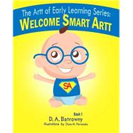 Welcome Smart Artt by Batrowny, D. A.; Hernandez, Diana, 9781519535528