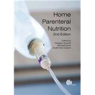 Home Parenteral Nutrition by Bozzetti, Federico; Staun, Michael; Van Gossum, Andre, 9781786395528