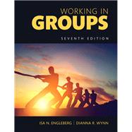 Working in Groups Communication Principles and Strategies, Books a la Carte by Engleberg, Isa N.; Wynn, Dianna R., 9780134415529