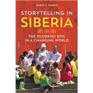 Storytelling in Siberia by Harris, Robin P., 9780252085529