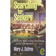 Searching for Seekers by Scifres, Mary J., 9780687005529