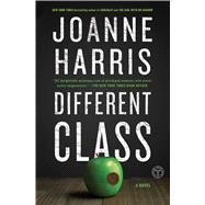 Different Class A Novel by Harris, Joanne, 9781501155529