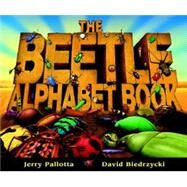 The Beetle Alphabet Book by Pallotta, Jerry; Biedrzycki, David, 9781570915529