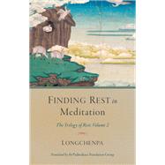 Finding Rest in Meditation by LONGCHENPATRANSLATION GROUP, PADMAKARA, 9781611805529