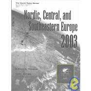 Nordic, Central, and Southeastern Europe 2003 by Thompson, Wayne C., 9781887985529