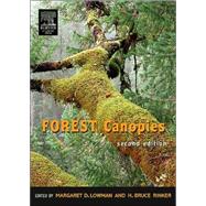 Forest Canopies by Margaret D. Lowman and H. Bruce Rinker, 9780124575530