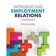 Introducing Employment Relations A Critical Approach by Williams, Steve, 9780198835530
