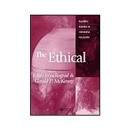 The Ethical by Wyschogrod, Edith; McKenny, Gerald, 9780631215530