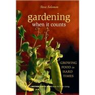 Gardening When It Counts by Solomon, Steve, 9780865715530