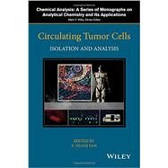 Circulating Tumor Cells Isolation and Analysis by Fan, Z. Hugh; Vitha, Mark F., 9781118915530