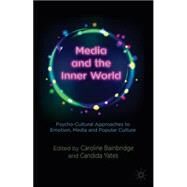 Media and the Inner World by Bainbridge, Caroline; Yates, Candida, 9781137345530
