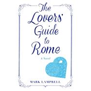 One Summer Day in Rome A Novel by Lamprell, Mark, 9781250105530