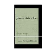 James Arbuckle Selected Works by Holmes, Richard, 9781611485530