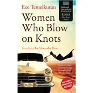 Women Who Blow on Knots by Temelkuran, Ece, 9781914595530